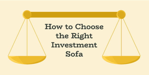 How to Choose the Right Investment Sofa [Infographic]