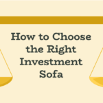 How to Choose the Right Investment Sofa [Infographic]